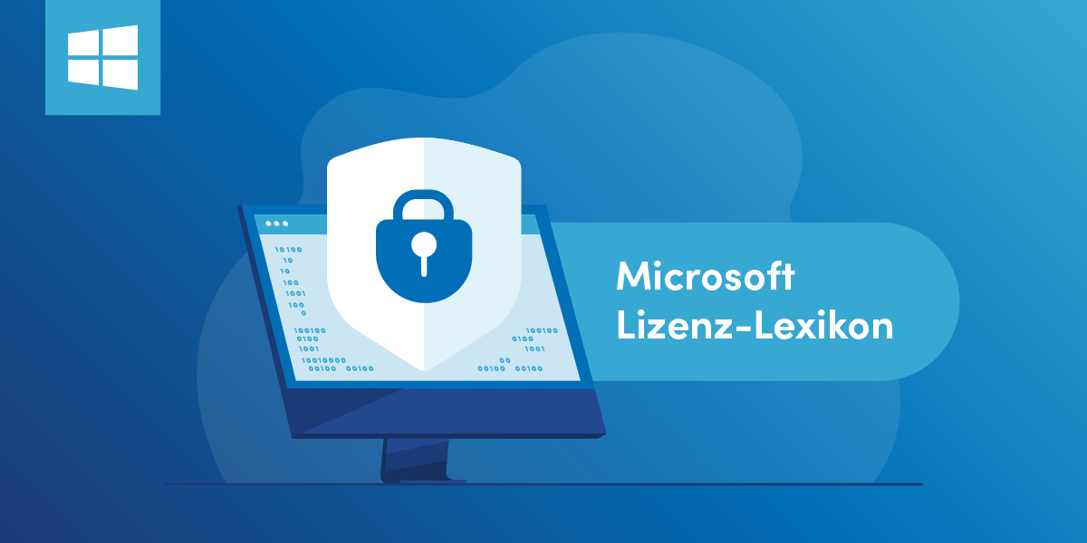 Blog_Microsoft Lizenz-Lexikon