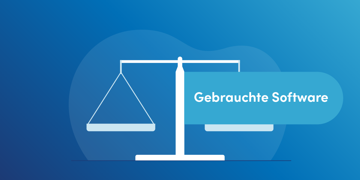 Blog_Gebrauchte Software